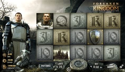 Forsaken Kingdom: The Path of Valor Online Slot .